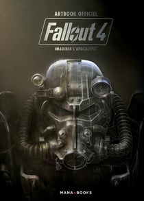 Fallout 4 - imaginer l'apocalypse - artbook officiel