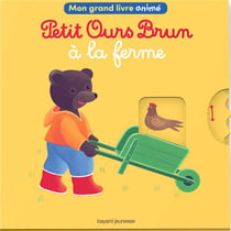 Livre anime - petit ours brun a la ferme