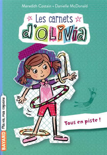 Les carnets d'Olivia Tome 3 : tous en piste !
