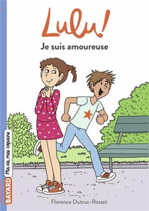 C'est la vie Lulu ! Tome 6 : je suis amoureuse