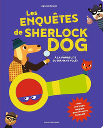 Les enquêtes de Sherlock Dog : à la poursuite du diamant volé !