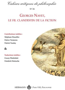 Cahiers critiques de philosophie n.24 : Georges Navet, le fil clandestin de la fiction