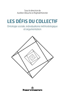 Les défis du collectif : ontologie sociale, individualisme méthodologique et argumentation