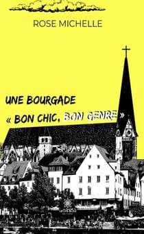Une bourgade bon chic bon genre