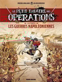 Le petit théâtre des opérations Hors-Série : Guerres Napoléoniennes Tome 1