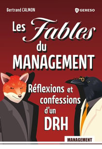 Les fables du management : Réflexions et confessions d'un DRH