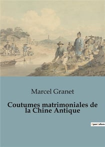 Coutumes matrimoniales de la Chine Antique