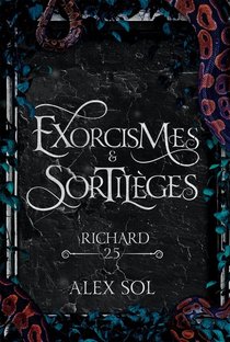 Exorcismes et Sortilèges Tome 2.5