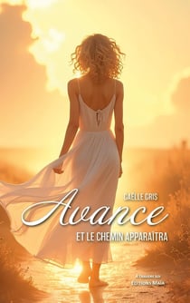 Avance et le chemin apparaîtra