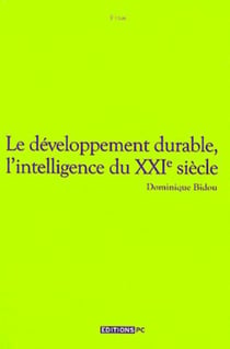 Le développement durable - les "lumières" du XXI siècle - un pari sur l'intelligence
