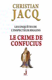 Les enquêtes de l'inspecteur higgins t.10 - le crime de confucius