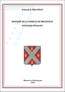 Histoire de la famille de Milleville : Généalogie historiée