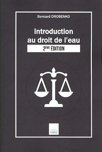 Introduction au droit de l'eau (2e édition)