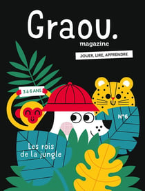 Graou n.6 : les rois de la jungle