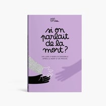 Si on parlait de la mort ? : Le livre pour aider un enfant à faire son deuil