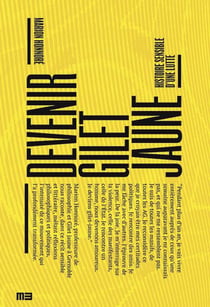 Devenir Gilet Jaune : histoire sensible d'une lutte