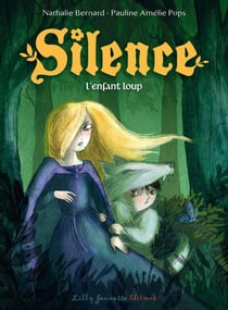 Silence Tome 2 - l'enfant loup