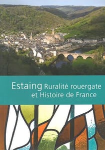 Estaing - ruralité rouergate et histoire de france