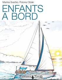 Enfants à bord - comment organiser la vie de famille à bord