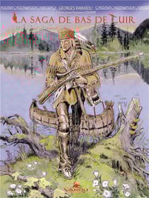 La saga de Bas de Cuir Tome 1 : Le tueur de daims