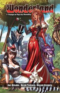 Wonderland Tome 4 : voyages au pays des merveilles
