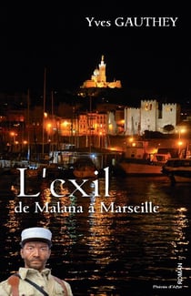 L'exil, de malana à marseille