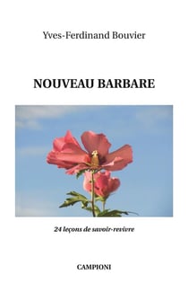 Nouveau barbare : 24 leçons de savoir-revivre