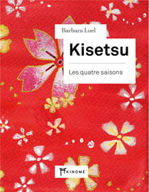 Kisetsu - les quatre saisons