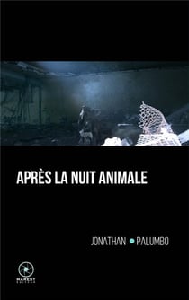 Après la nuit animale