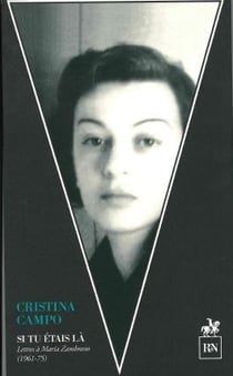 Si tu étais là : lettres à Maria Zambrano (1961-75)