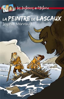 Les Justiciers de l'Histoire - la peintre de Lascaux