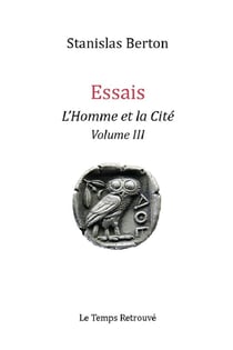 Essais : L'homme et la cité Tome 3