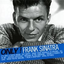 Only ! frank sinatra