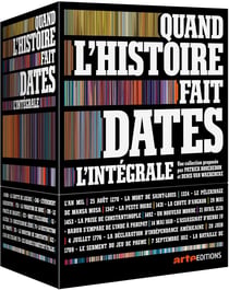 Quand l'Histoire fait dates - L'intégrale