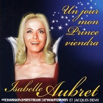 Un Jour Mon Prince Viendra : chansons des films de walt disney & jacques demy