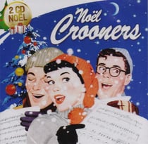 Noël Crooners