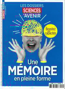 Sciences et Avenir HS n°223 : Une mémoire en pleine forme - Octobre/Décembre 2025 : Boostez vos capacités