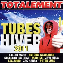 Totalement tubes hiver 2011