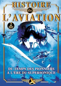 Coffret histoire de l'aviation : du temps des pionniers à l'ère du supersonique