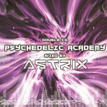 Psychedelic academy (mixé par astrix)