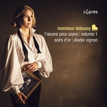 Monsieur Debussy, l'oeuvre pour piano, Vol. 1: Soirs d'or