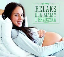 Relax dla mamy i brzuszka (relax for mother and baby)