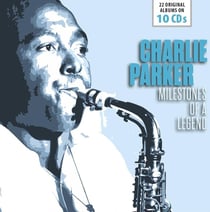 Milestones of a Legend / Charlie Parker