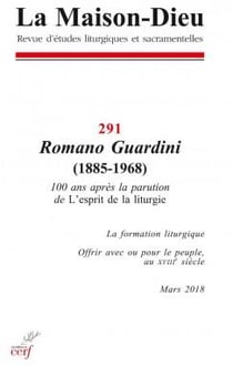 La Maison-Dieu n. 291 : Romano Guardini (1885-1968)