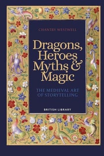 Dragons heroes myths and magic