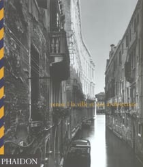 Venise, la ville et son architecture