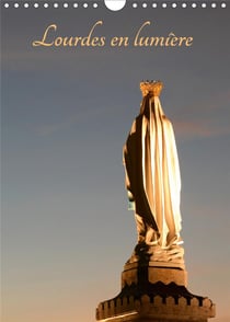 Lourdes en lumiere (calendrier mural 2021 din a4 vertical) - sanctuaire de lourdes (calendrier mensu