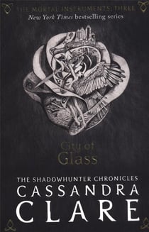 CITY OF GLASS - MORTAL INSTRUMENTS 3