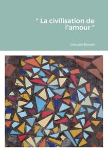 " La civilisation de l'amour "