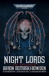 Warhammer 40.000 : la trilogie Night Lords
